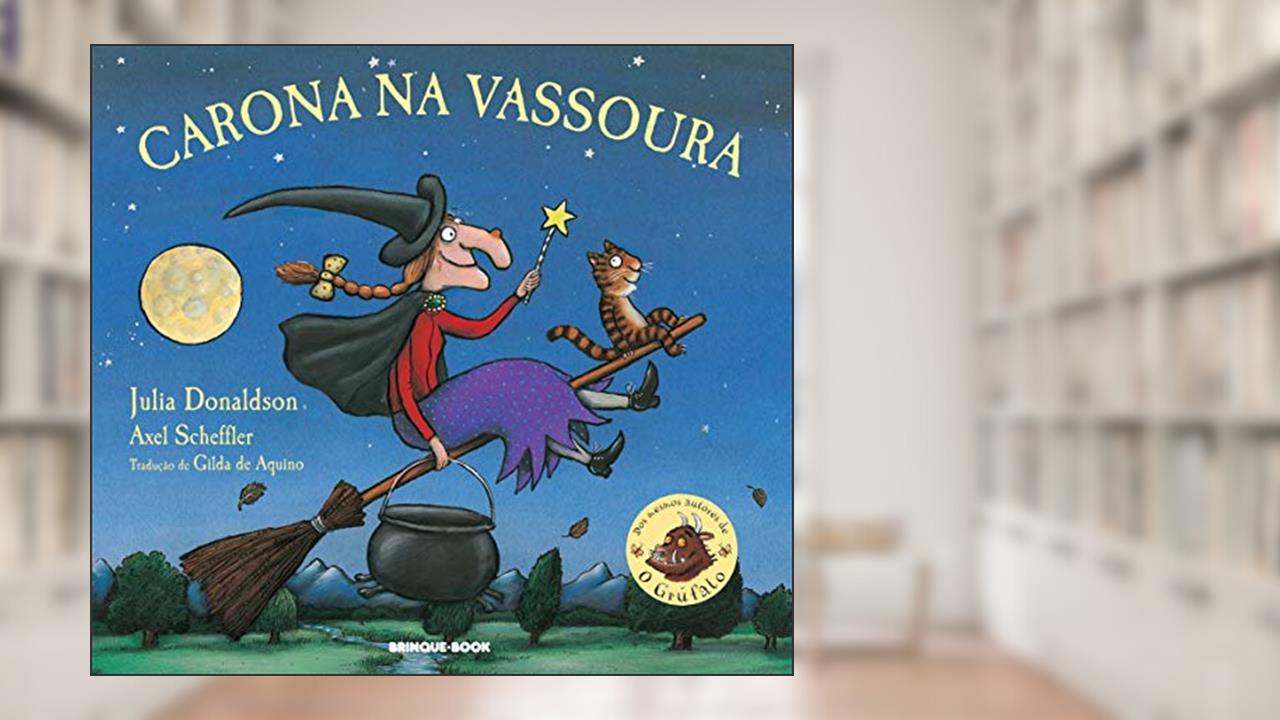 Capa de Carona na vassoura, do autor Julia Donaldson