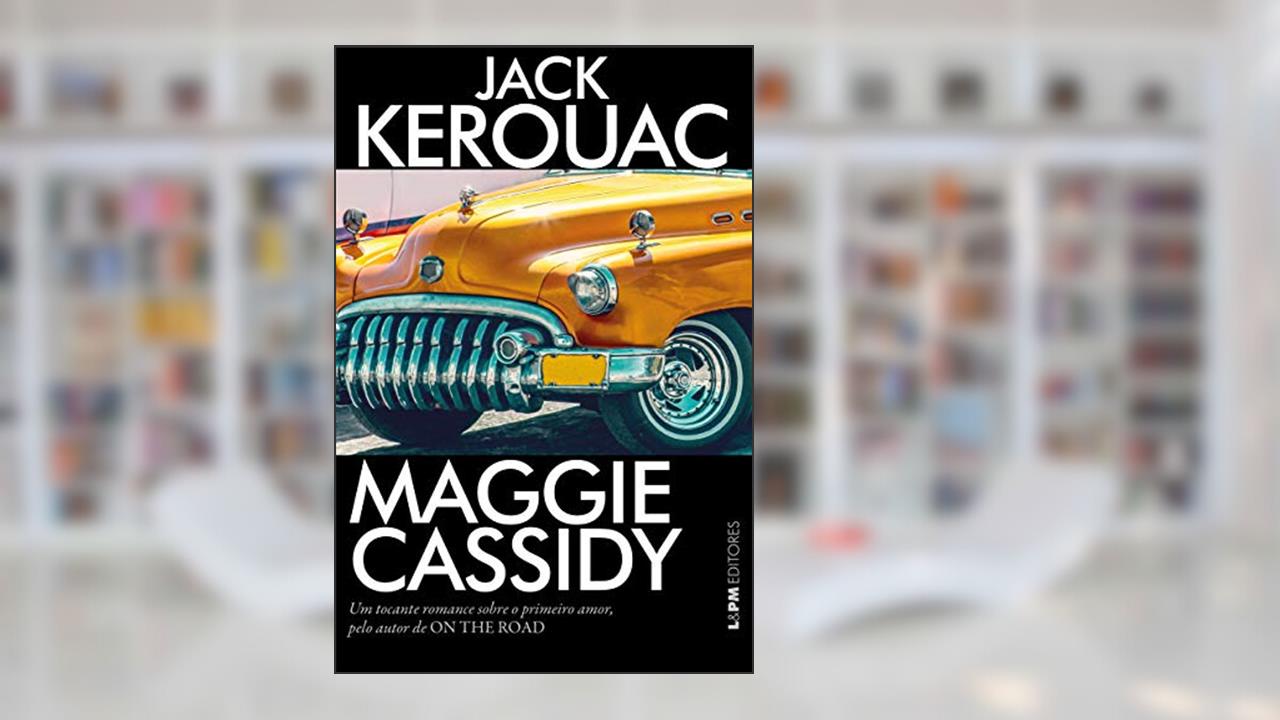 Capa de Maggie Cassidy, do autor Jack Kerouac