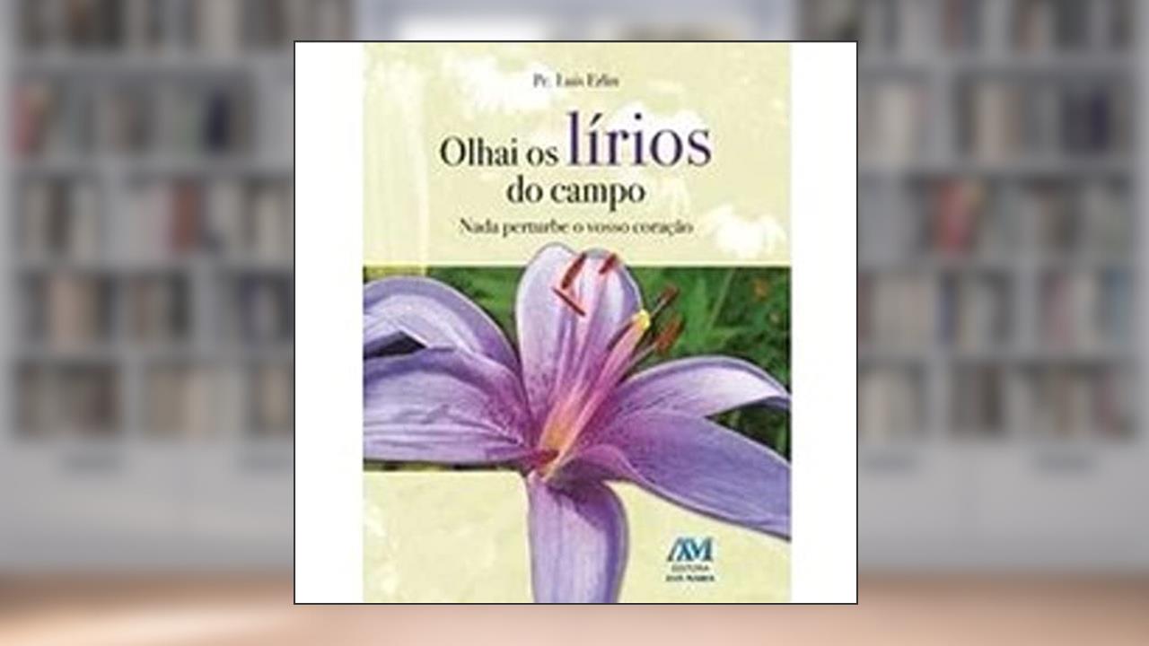 Capa de OLHAI OS LIRIOS DO CAMPO - NADA PERTURBE O VOSSO CORACAO - 2, do autor GORDO