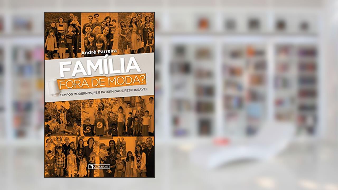 Capa de Família fora de moda?, do autor André Chimelli