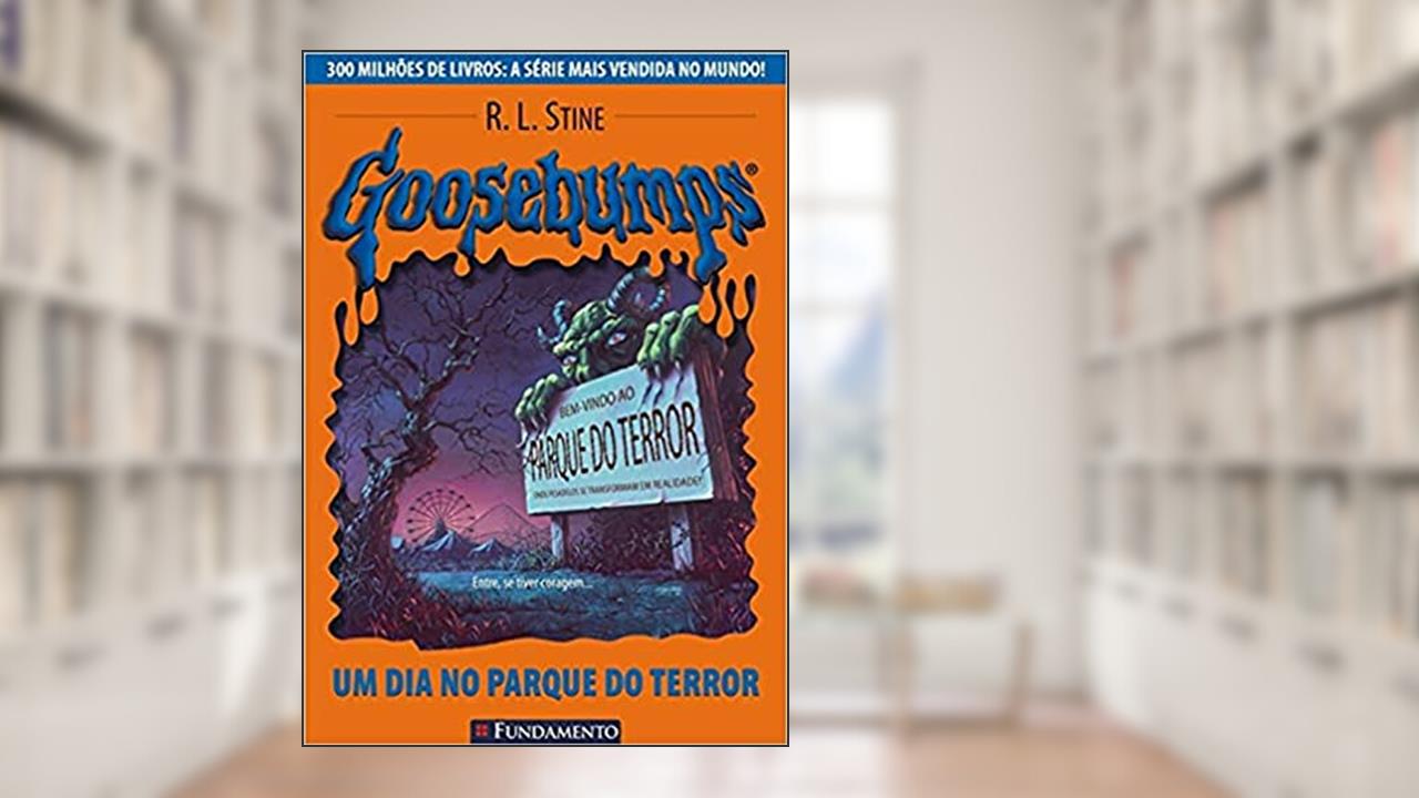 Capa de Goosebumps. Um Dia no Parque do Terror - Volume 6, do autor R. L. Stine