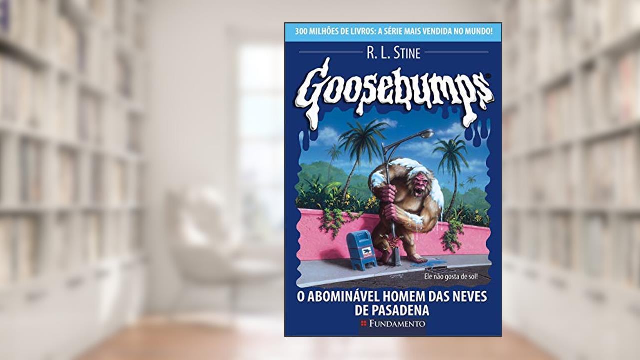 Capa de Goosebumps. O Abominável Homem das Neves de Pasadena - Volume 20, do autor R. L. Stine