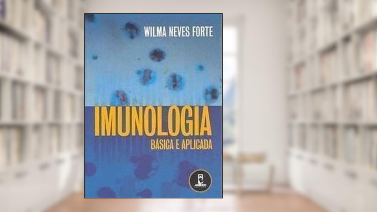 Capa de Imunologia Basica E Aplicada (Não Usar), do autor Wilma N. Forte