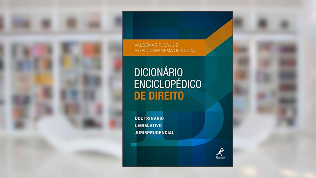 Capa de Dicionário enciclopédico de direito: doutrinário, legislativo, jurisprudencial, do autor Valdemar P. da Luz; Sylvio Capanema de Souza
