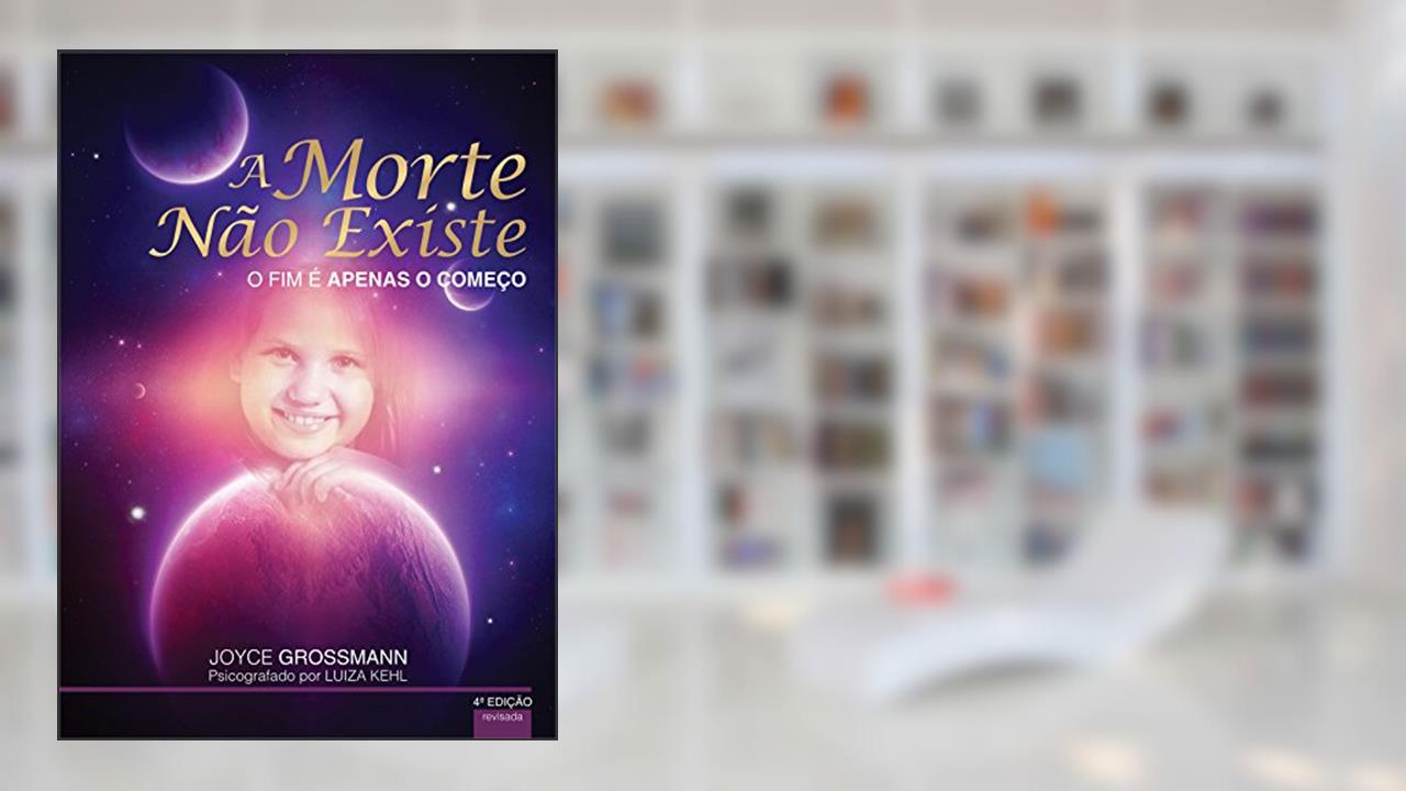 Capa de A Morte não Existe.: O fim é apenas o começo., do autor Luiza Kehl