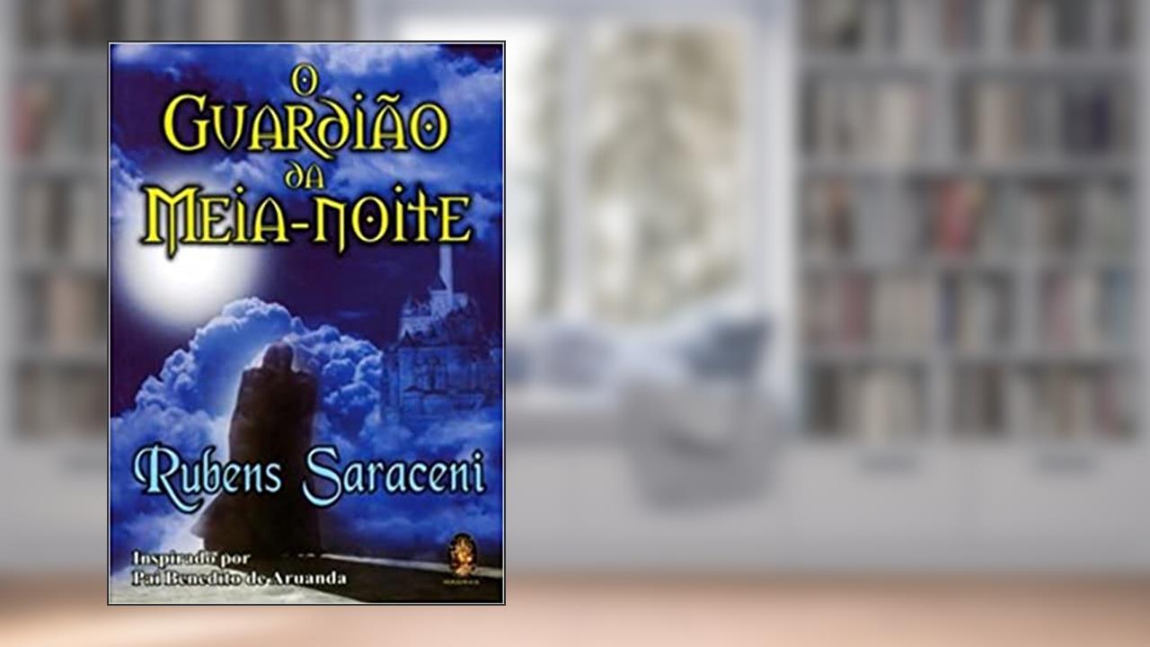 Capa de Guardião da meia noite: INSPIRADO POR PAI BENEDITO DE ARUANDA, do autor Rubens Saraceni