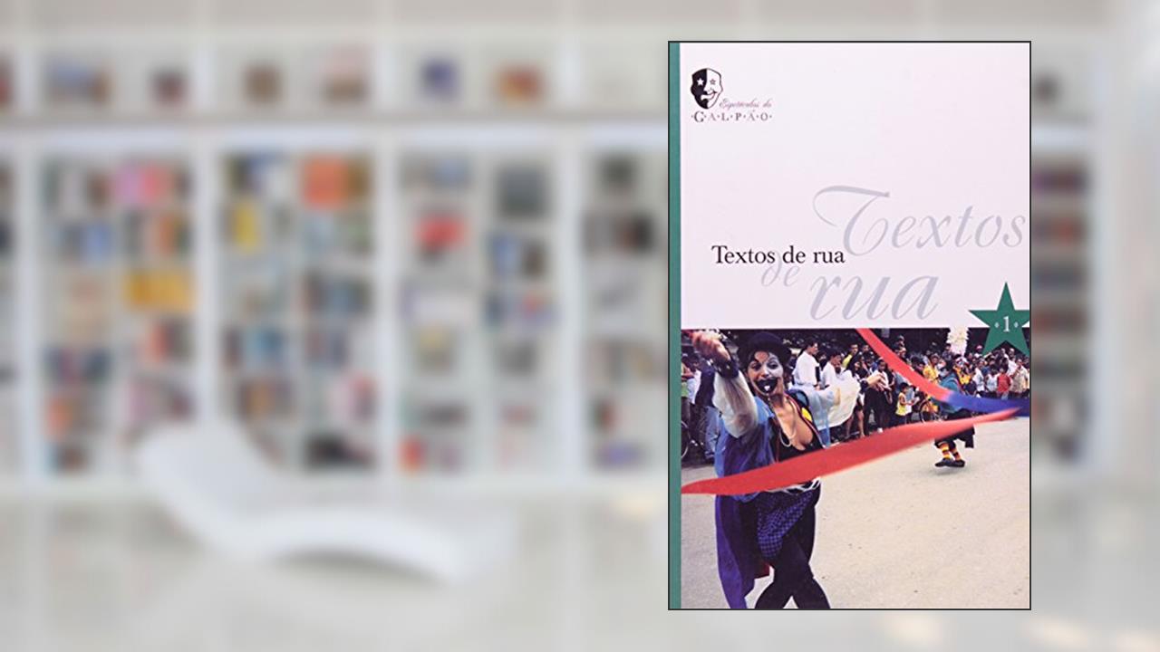 Capa de Textos de rua, do autor Grupo Galpão
