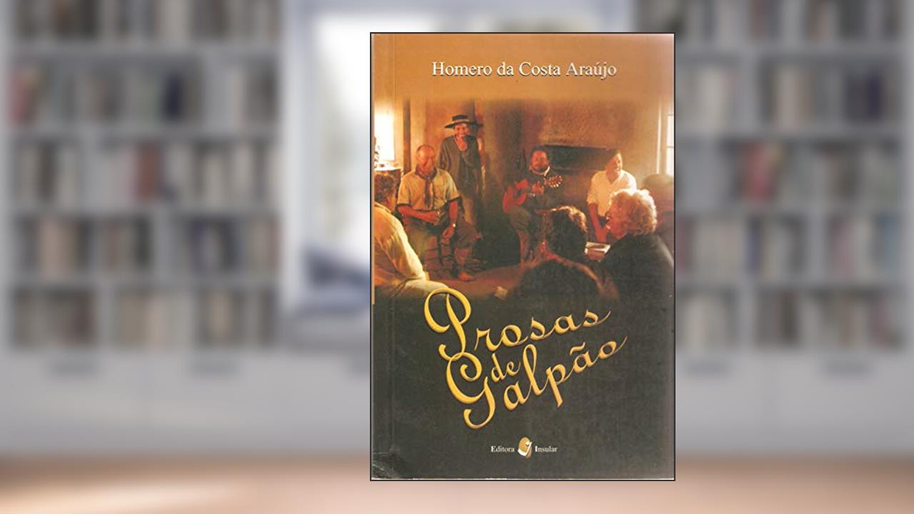 Capa de Prosas de Galpão, do autor Homero da Costa Araújo