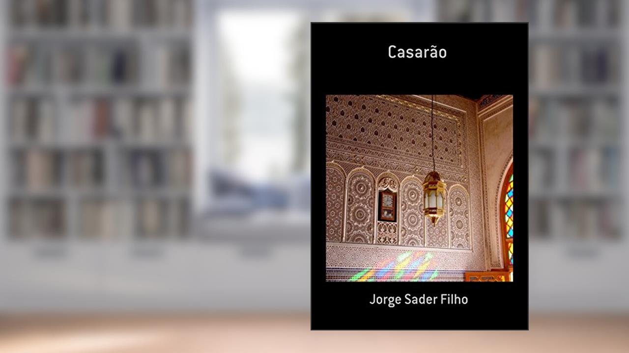 Capa de Casarão, do autor Jorge Sader Filho