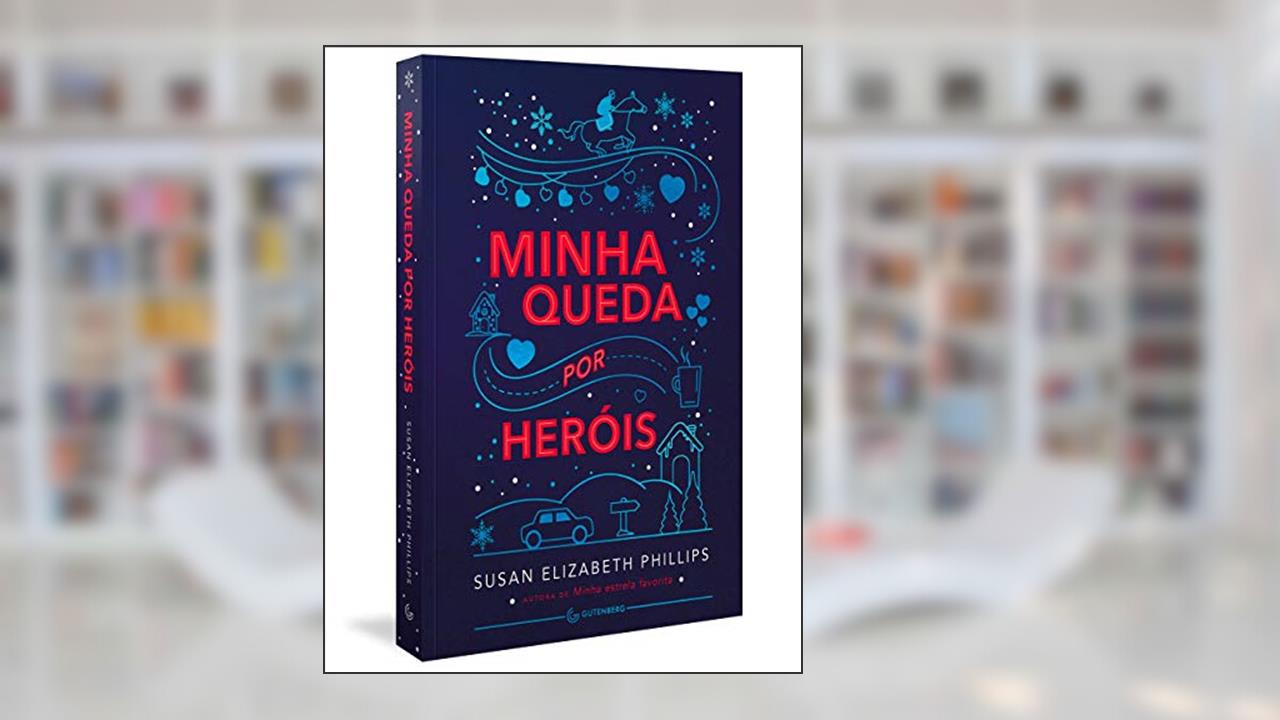 Capa de Minha queda por heróis, do autor Susan Elizabeth Phillips