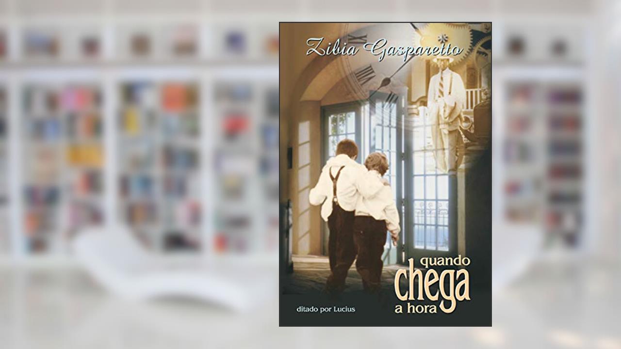 Capa de Quando chega a hora, do autor Zibia Gasparetto