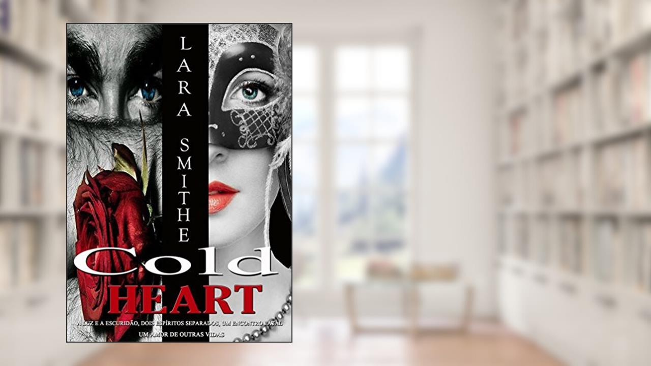 Capa de Cold Heart, do autor Lara Smithe