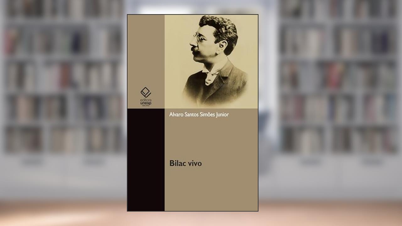 Capa de Bilac vivo, do autor Álvaro Santos Simões Junior