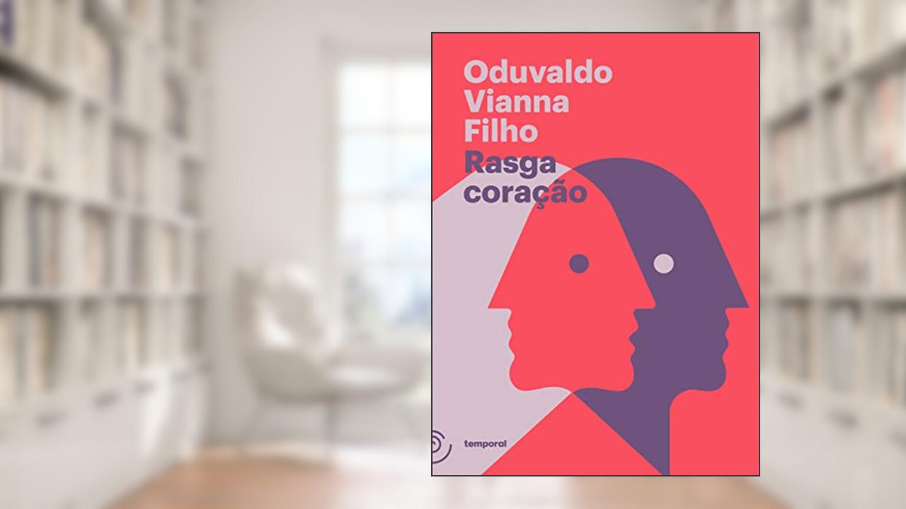 Rasga coração (Coleção Oduvaldo Vianna Filho), do autor Oduvaldo Vianna Filho