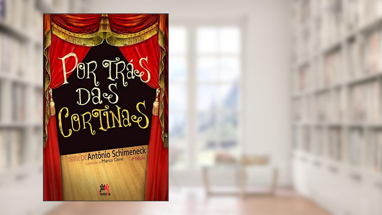 Capa de Por trás das cortinas, do autor Antonio Schimeneck