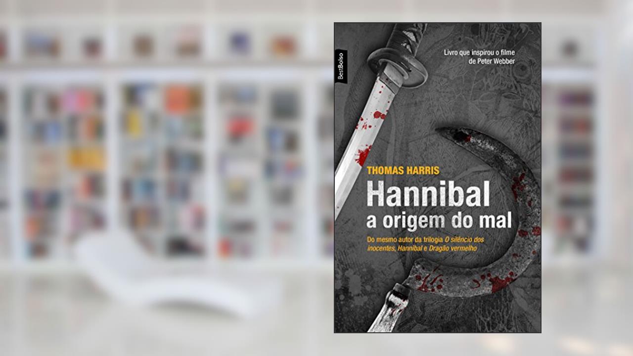Capa de Hannibal: A origem do mal (edição de bolso): A origem do mal, do autor Thomas Harris
