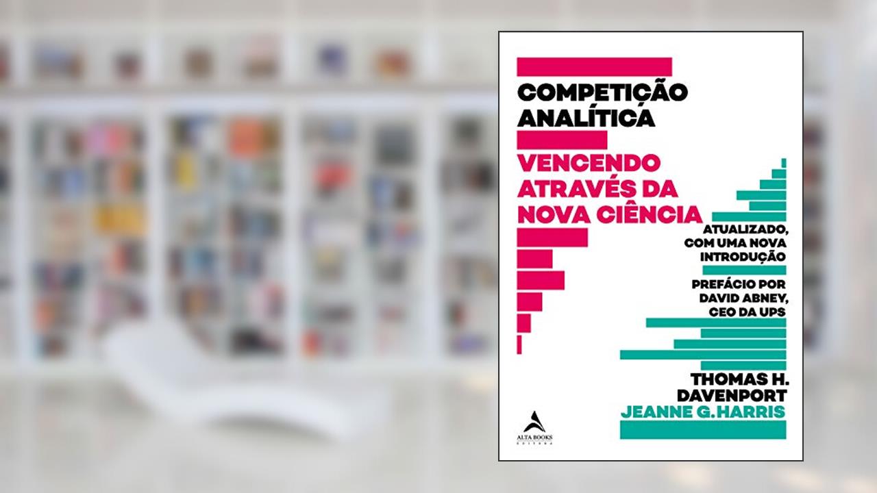 Capa de Competição Analítica: Vencendo Através da Nova Ciência, do autor Thomas H. Davenport; Jeanne G. Harris