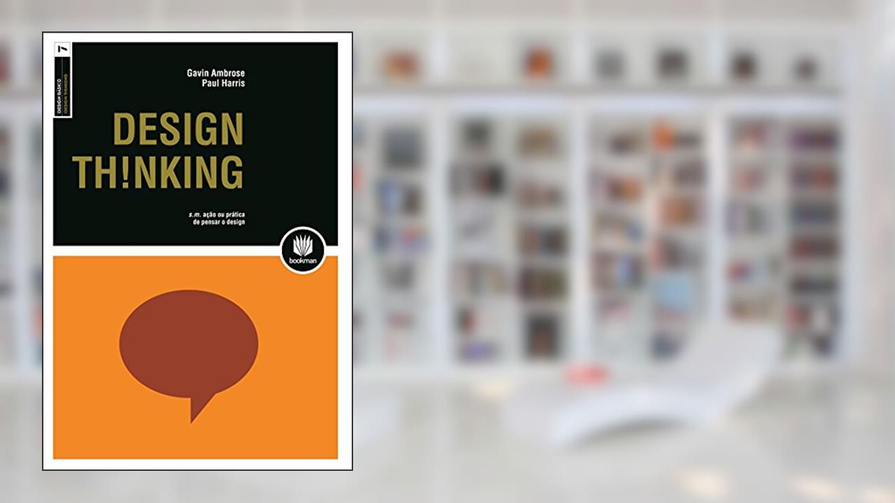 Capa de Design Thinking, do autor Gavin Ambrose; Paul Harris