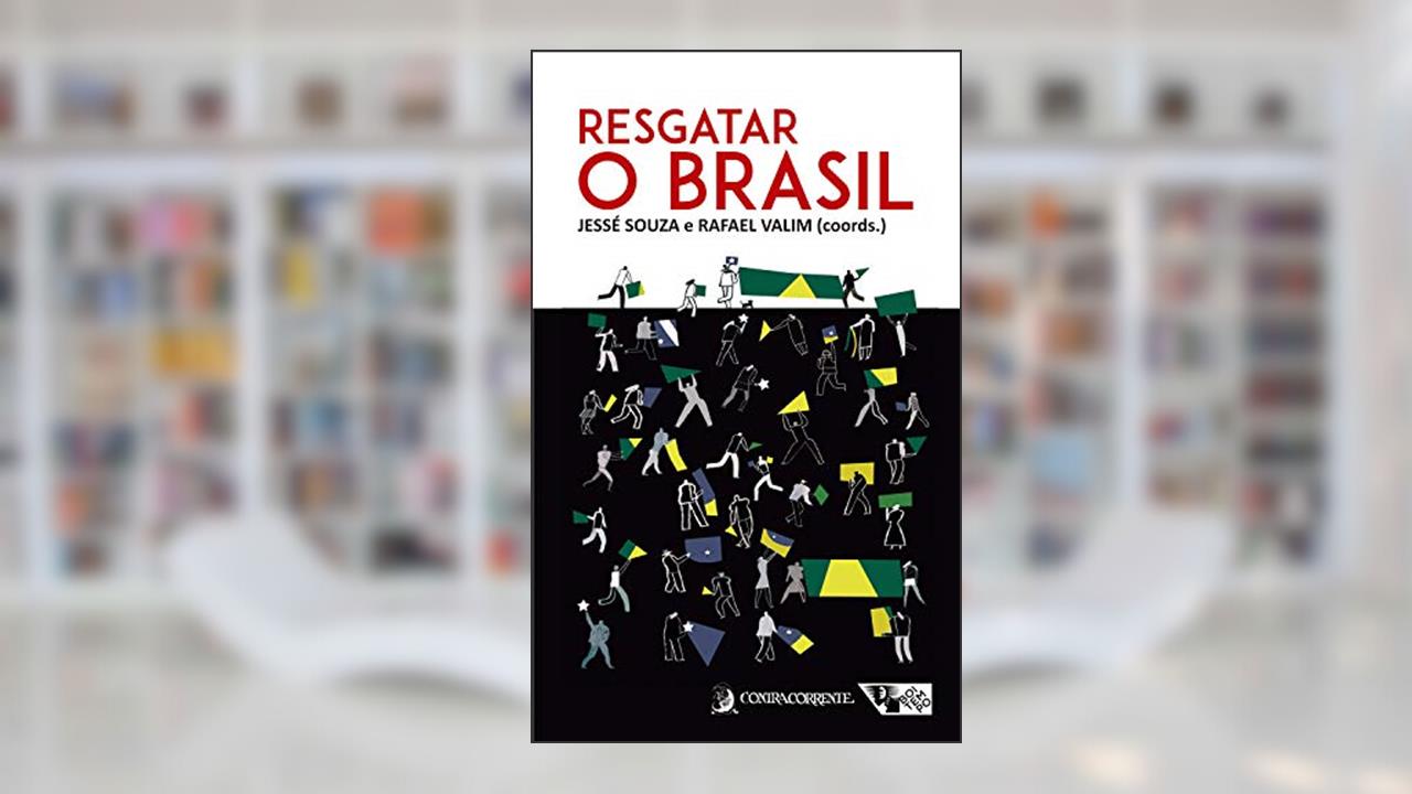 Capa de Resgatar o Brasil, do autor Jessé Souza; Rafael Valim