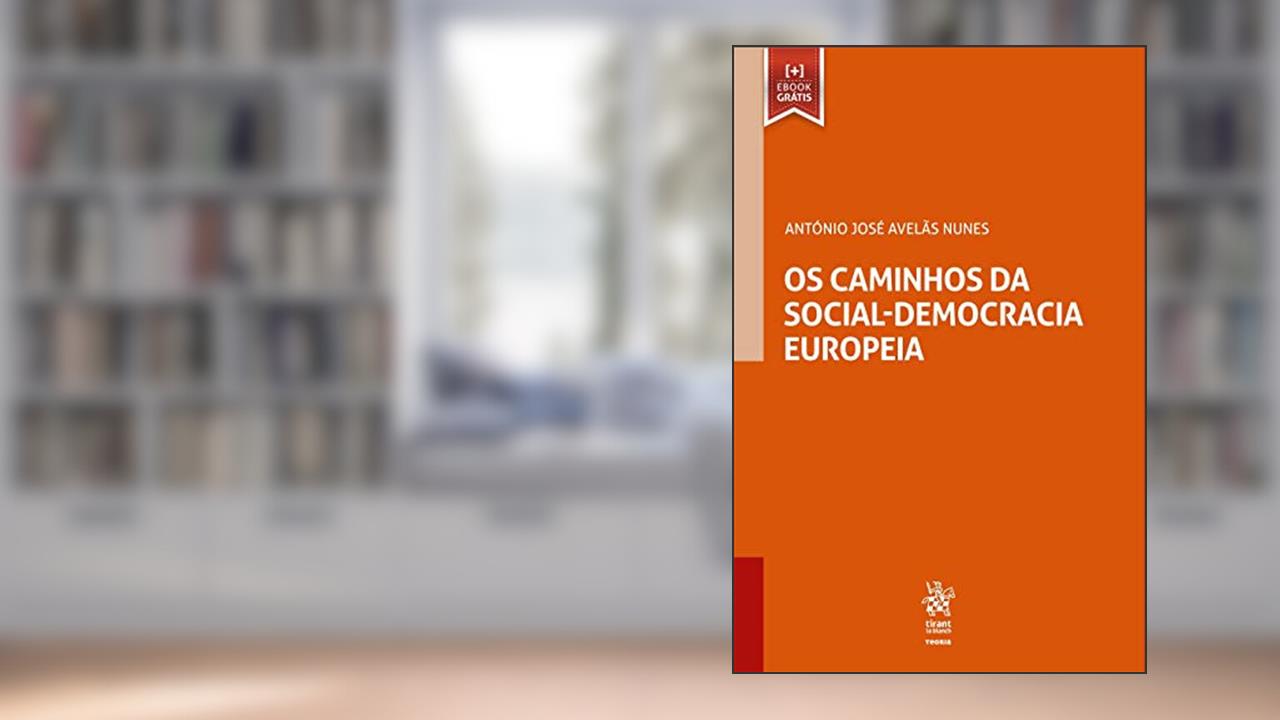 Capa de Os Caminhos da Social-democracia Europeia, do autor António José Avelãs Nunes
