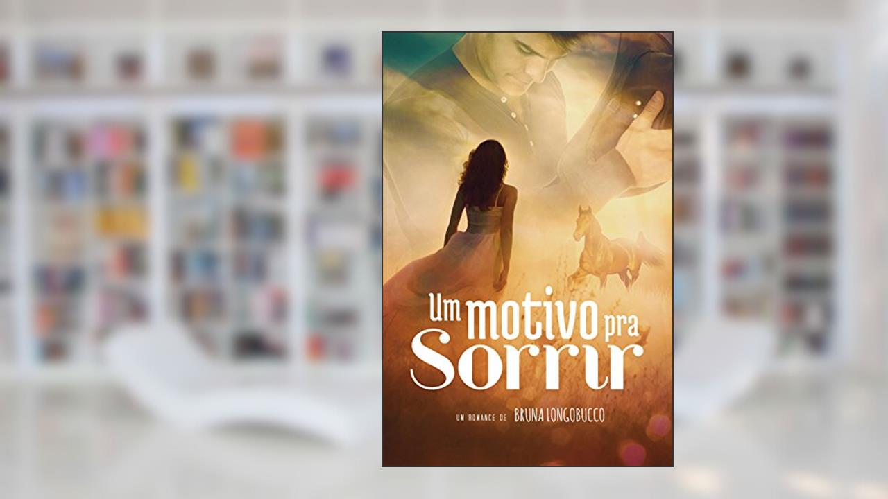 Um motivo pra sorrir, do autor BRUNA LONGOBUCCO