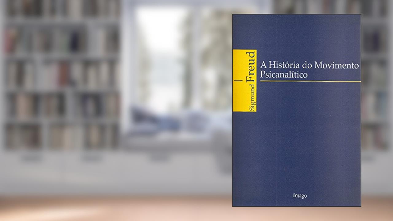Capa de A História do Movimento Psicanalítico, do autor Sigmund Freud