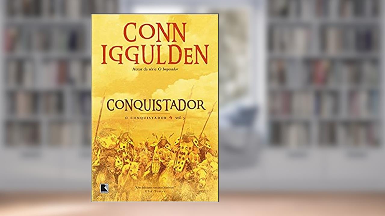Capa de Conquistador (Vol. 5 Conquistador), do autor Conn Iggulden