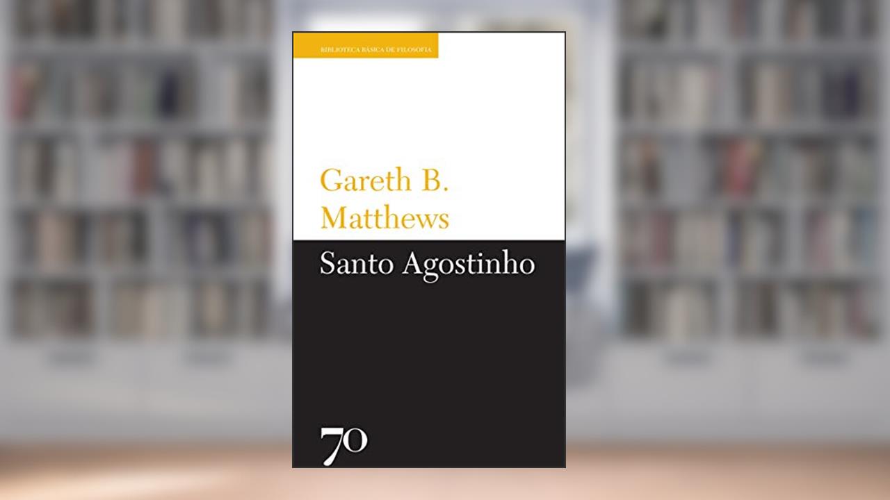 Capa de Santo Agostinho, do autor Gareth B. Matthews