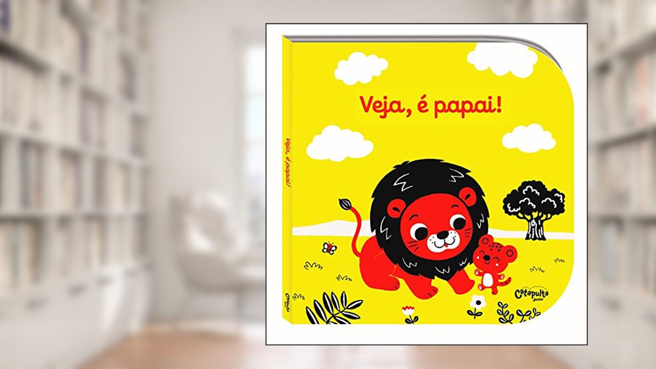 Capa de Veja, é papai, do autor Christel Denolle