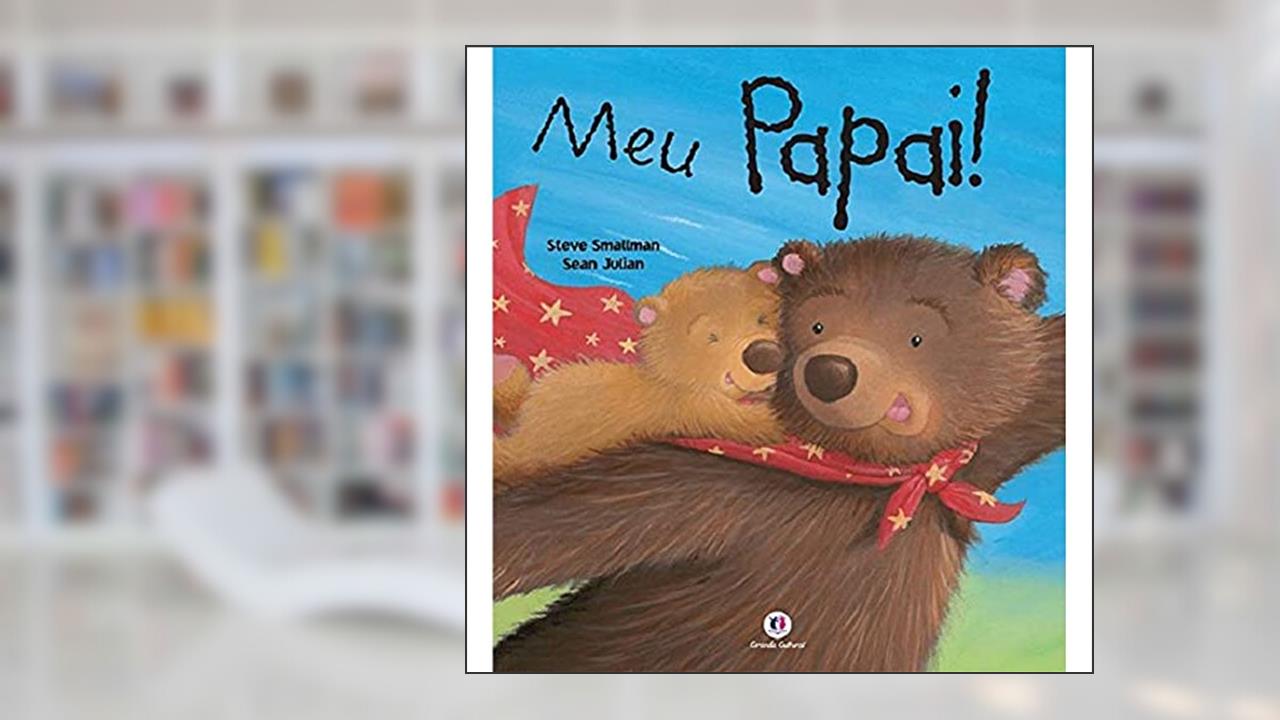 Capa de Meu papai!: Não se aplica, do autor Steve Smallman