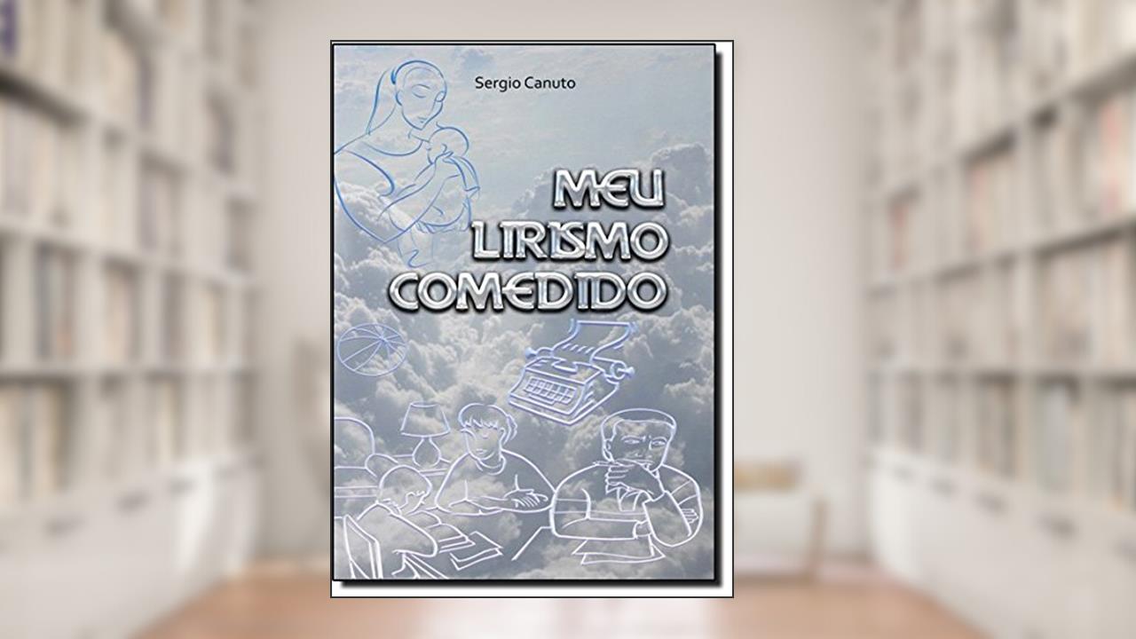 Capa de Meu Lirismo Comedido, do autor Sergio Canuto