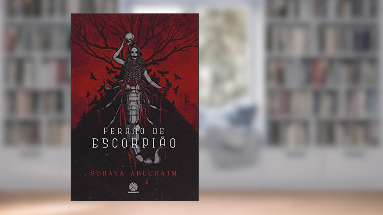 Capa de Ferrão de escorpião, do autor Soraya Abuchaim