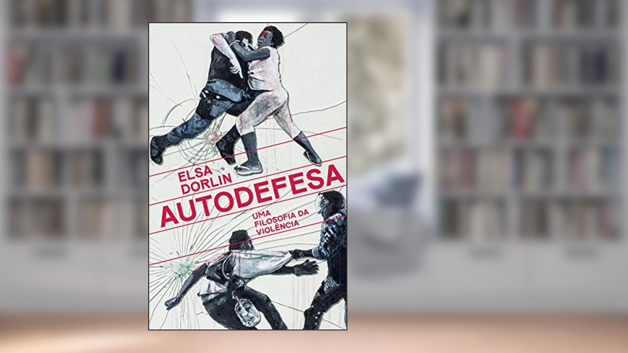 Capa de Autodefesa: Uma filosofia da violência, do autor Elsa Dorlin