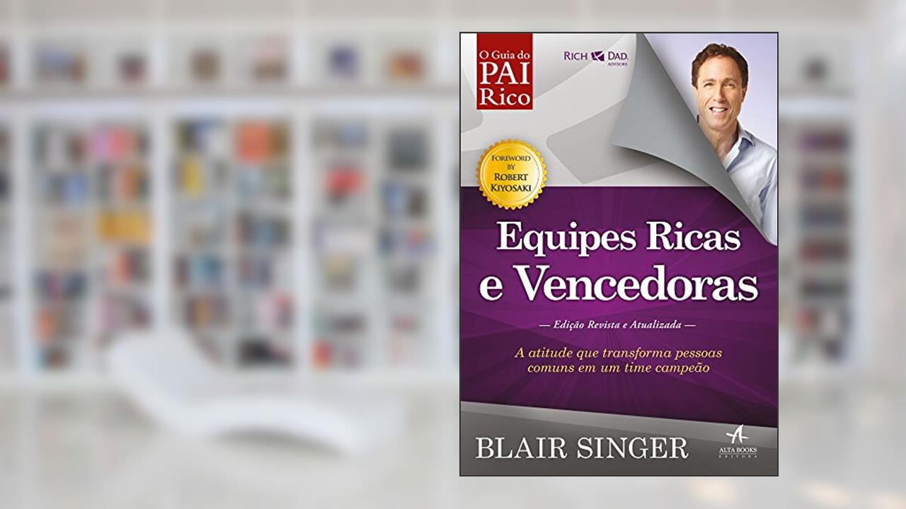 Capa de Pai Rico Equipes Ricas e Vencedoras, do autor Blair Singer