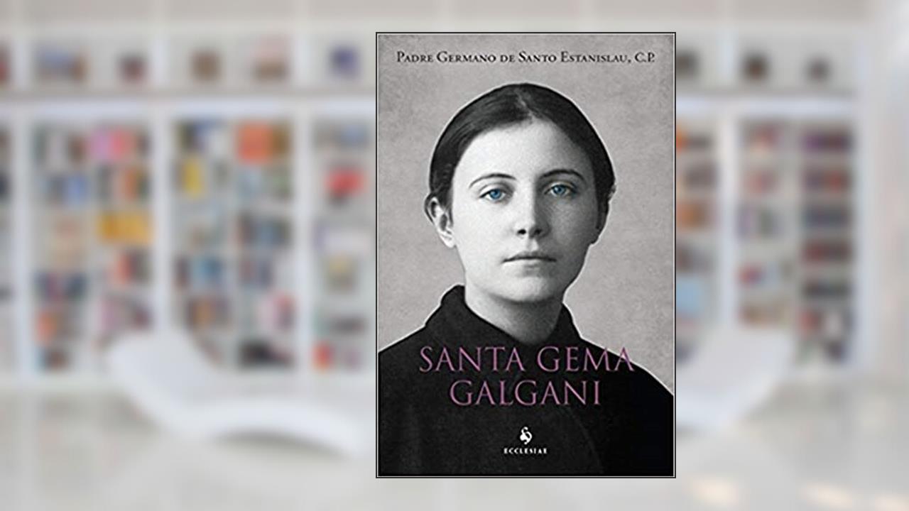 Capa de Santa Gema Galgani, do autor Padre Germano de Santo Estanislau