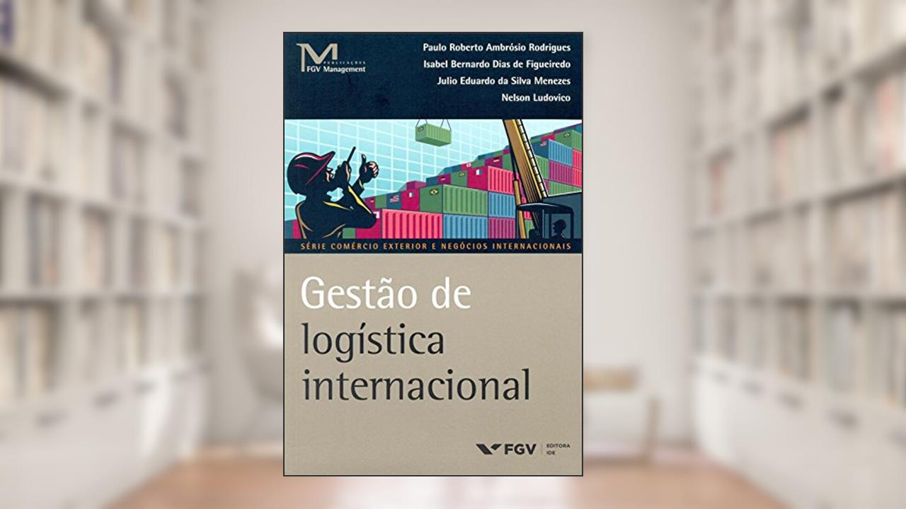 Capa de Gestão de Logística Internacional, do autor Julio Eduardo Da Silva Menezes Isabel Bernardo Dias De Figueiredo