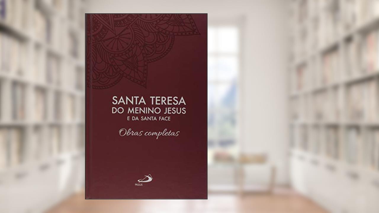 Capa de Obras Completas - Vol 3 (Luxo), do autor Santa Teresa do Menino Jesus e da Santa Face