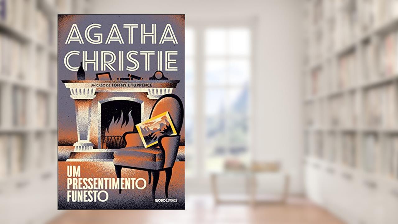 Capa de Um pressentimento funesto: Um caso de Tommy e Tuppence, do autor Agatha Christie