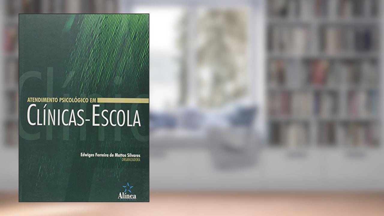 Capa de Atendimento Psicológico em Clínicas-Escola, do autor Edwiges Ferreira de Mattos Silvares