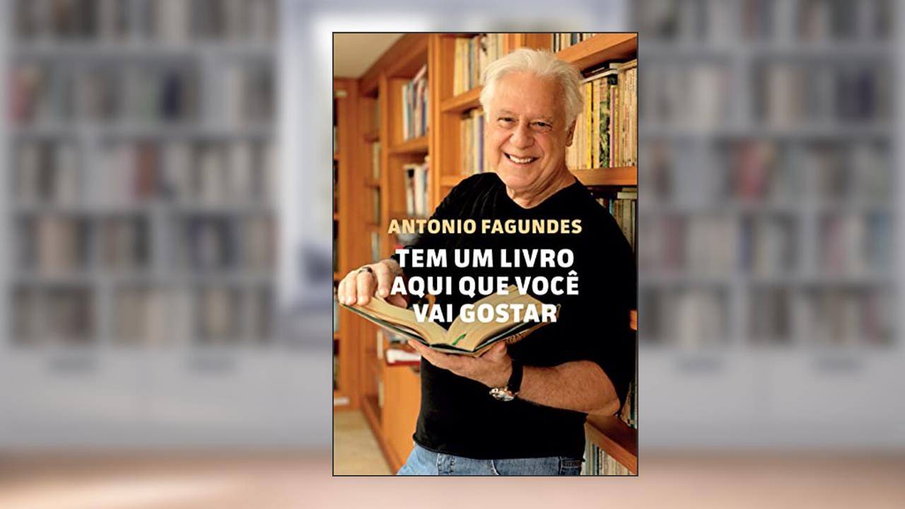 Capa de Tem um livro aqui que você vai gostar, do autor Antonio Fagundes