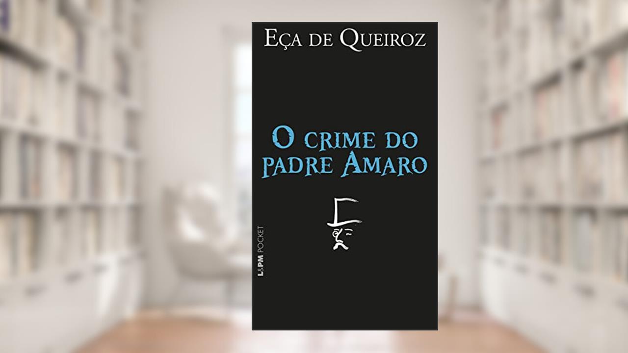 Capa de O crime do padre Amaro (Coleção Eça de Queiroz), do autor Eça de Queiroz