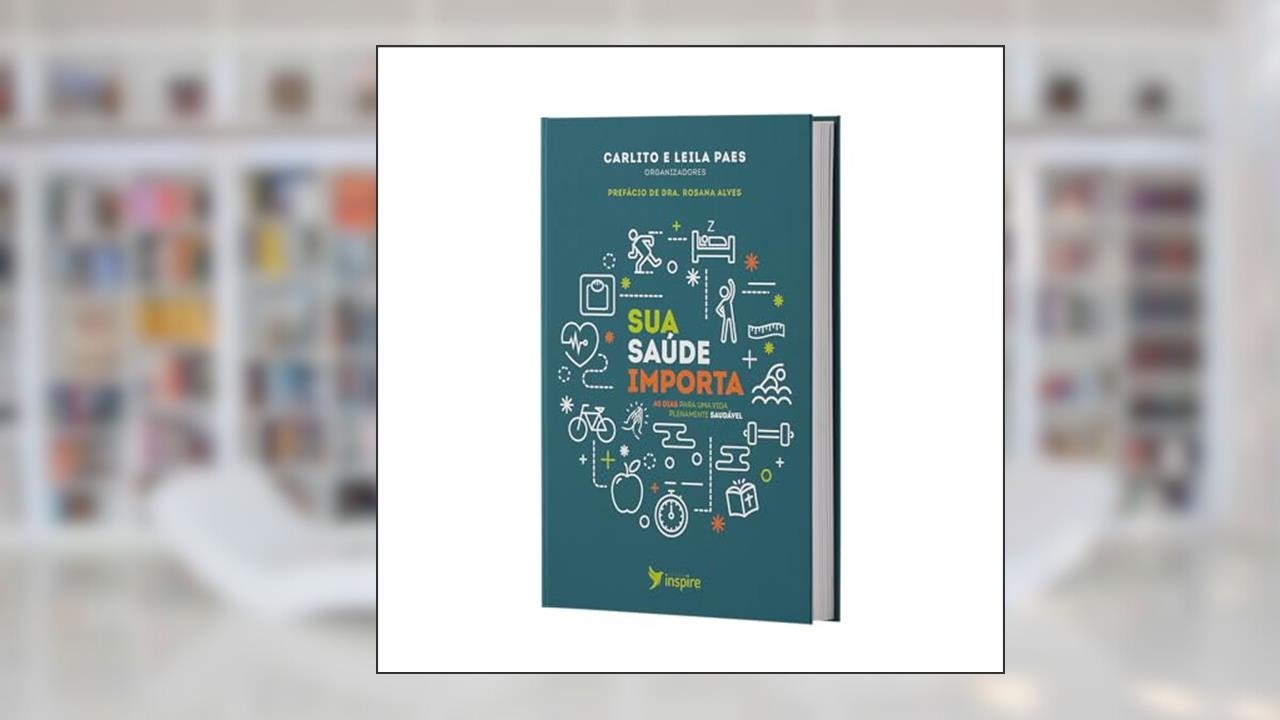 Capa de Sua Saúde Importa, do autor Carlito e Leila Paes