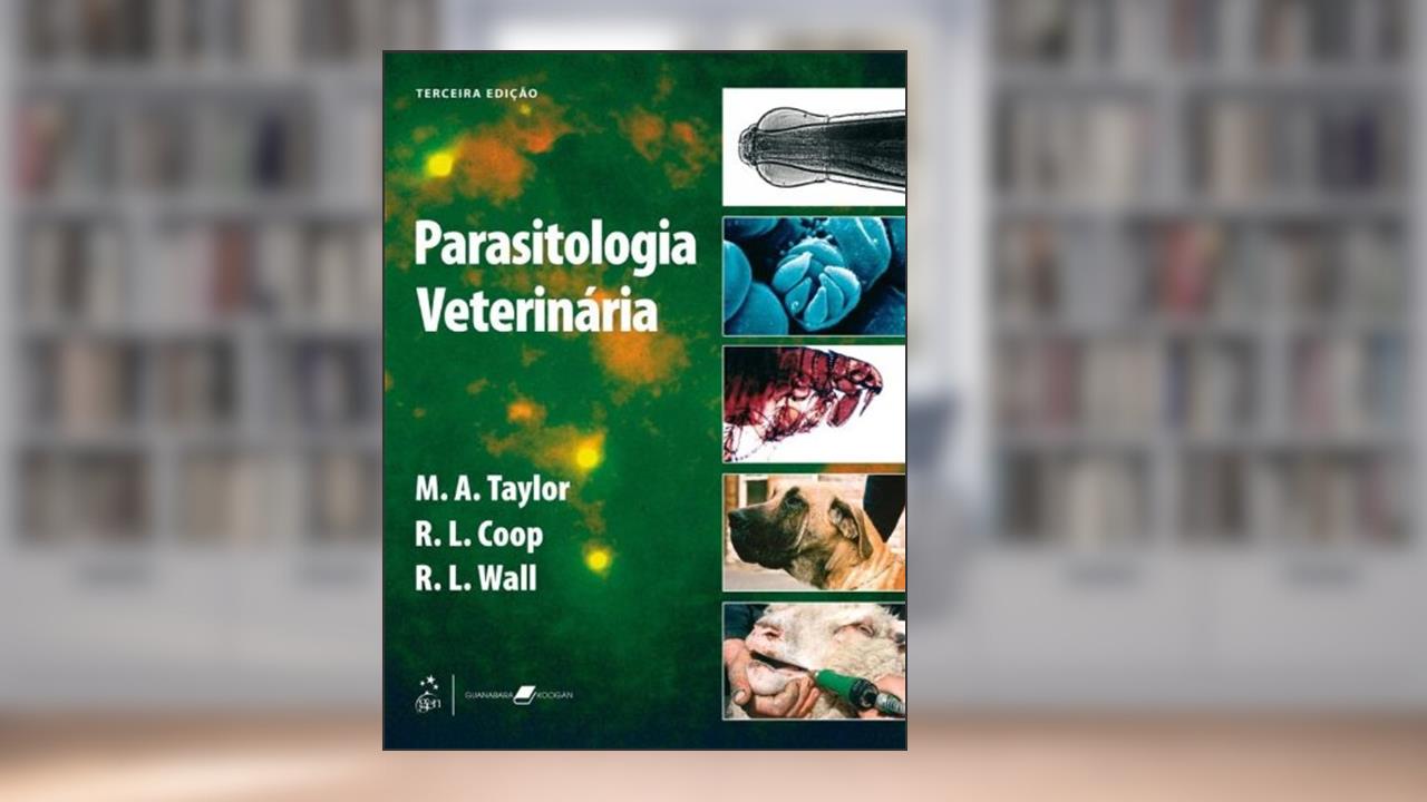 Capa de Parasitologia Veterinária, do autor M.A Taylor; R.L. Coop; R.L. Wall
