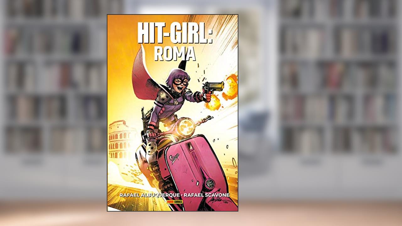 Capa de Hit-girl: Roma: Volume 3, do autor Rafael Albuquerque; Rafael Scavone