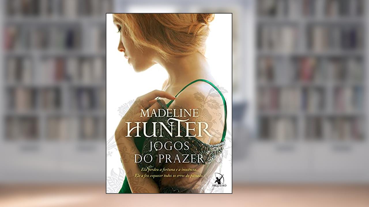 Capa de Jogos do prazer (Os Rothwells Livro 3), do autor Madeline Hunter