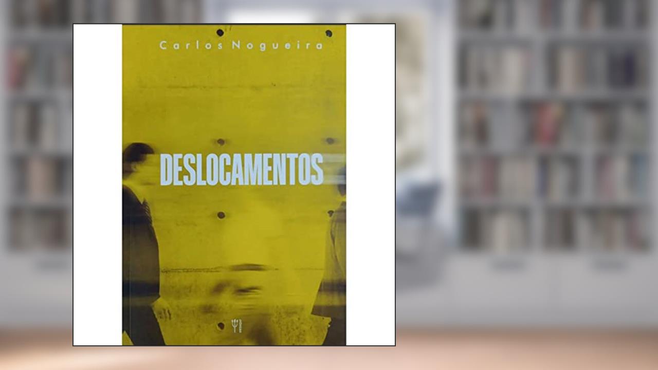 Capa de Deslocamentos, do autor Carlos Nogueira
