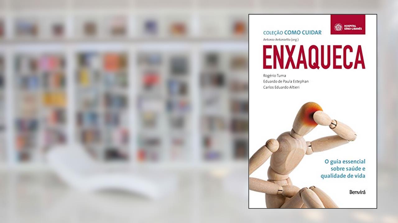 Capa de Enxaqueca: O guia essencial sobre saúde e qualidade de vida, do autor Rogério Tuma; Eduardo de Paula Estephan; Carlos Eduardo Altieri