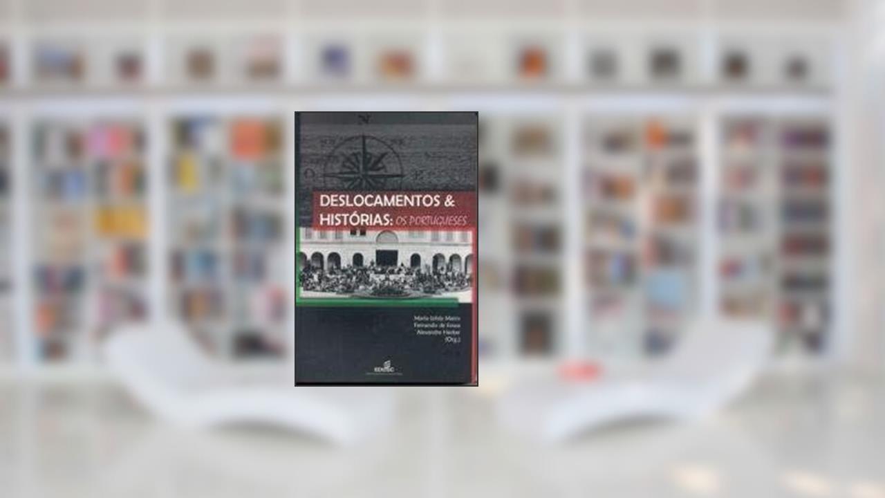 Capa de Deslocamentos & Historia - Os Portugueses, do autor maria izilda matos e outros