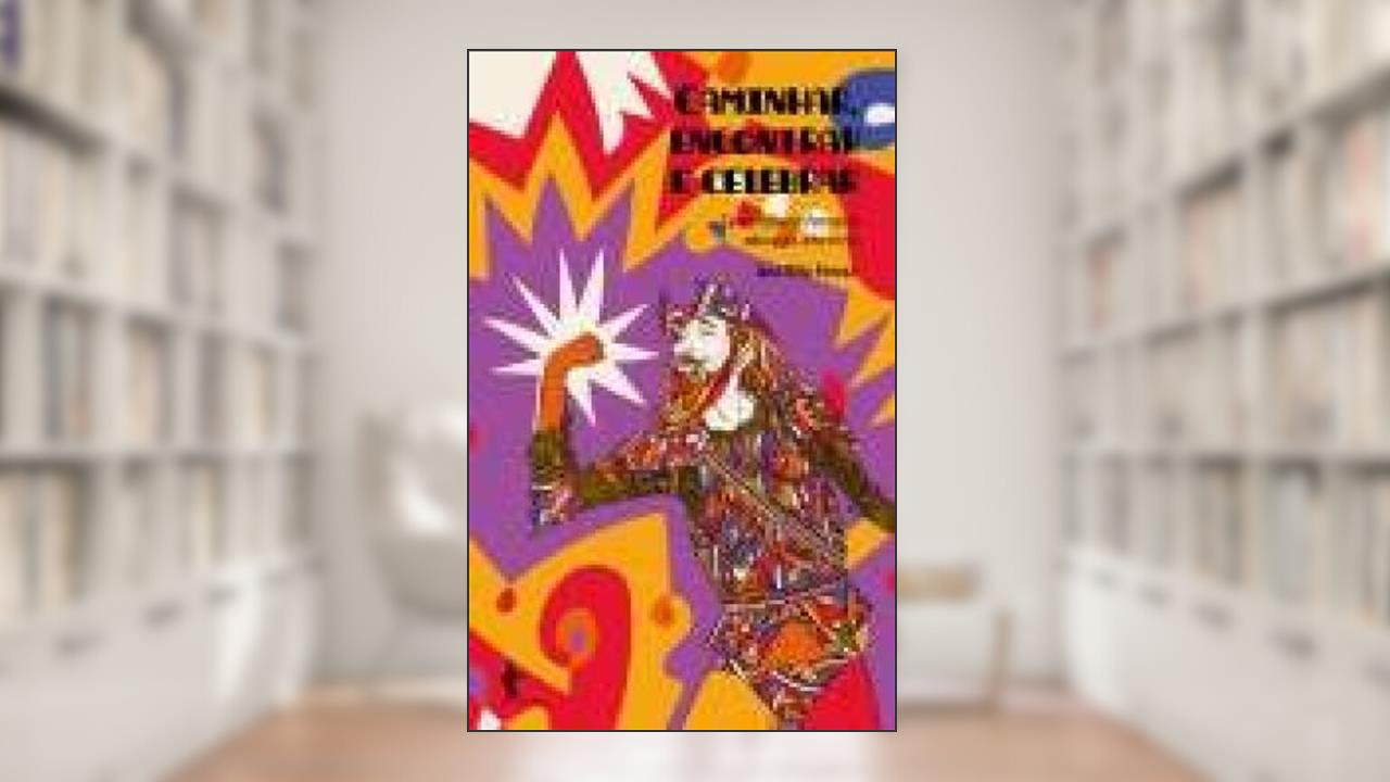 Capa de Caminhar, Encontrar e Celebrar. Carlos Roberto Petrovich Educação, Arte e Riso, do autor Ana Rita Ferraz