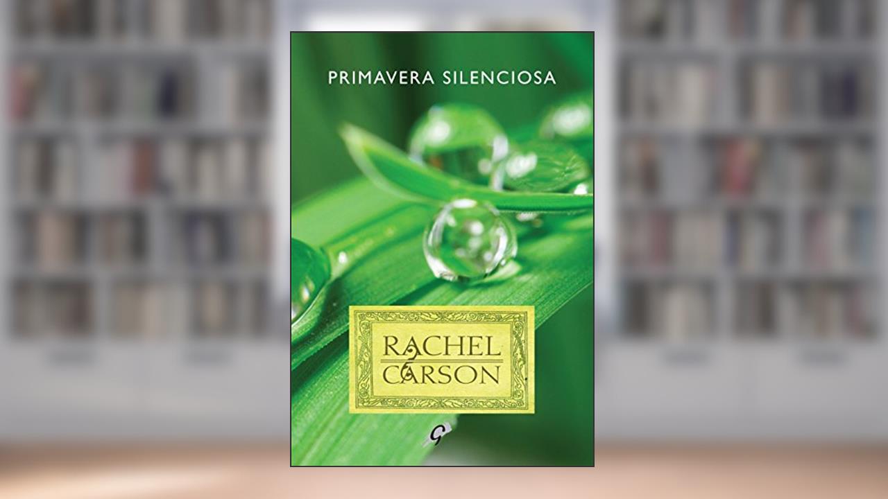 Capa de Primavera Silenciosa, do autor Rachel Carson